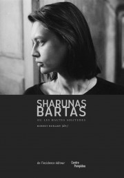 Sortie du premier ouvrage collectif en français consacré à Sharunas Bartas